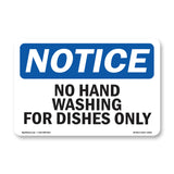 No Hand Washing For Dishes Only