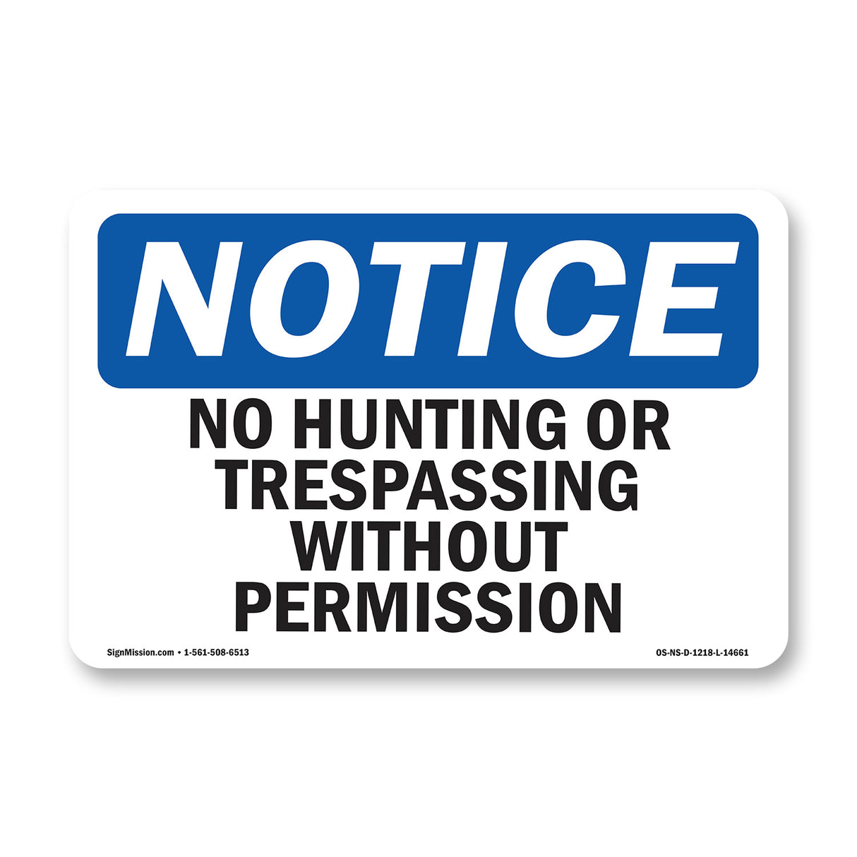 No Hunting Or Trespassing Without Permission