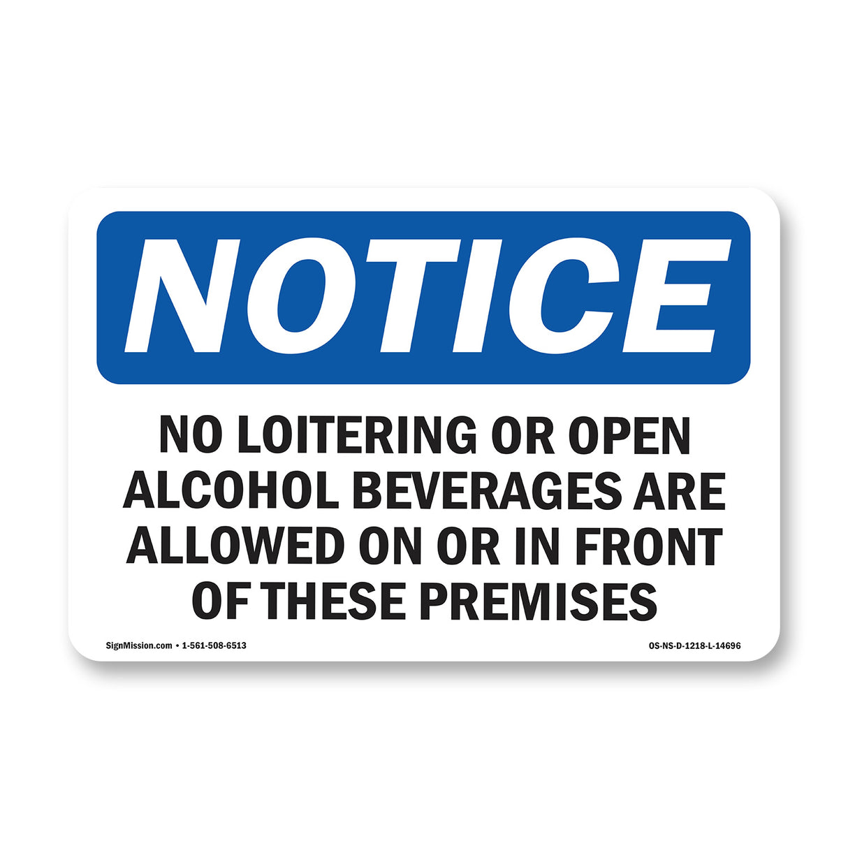 No Loitering Or Open Alcoholic Beverages