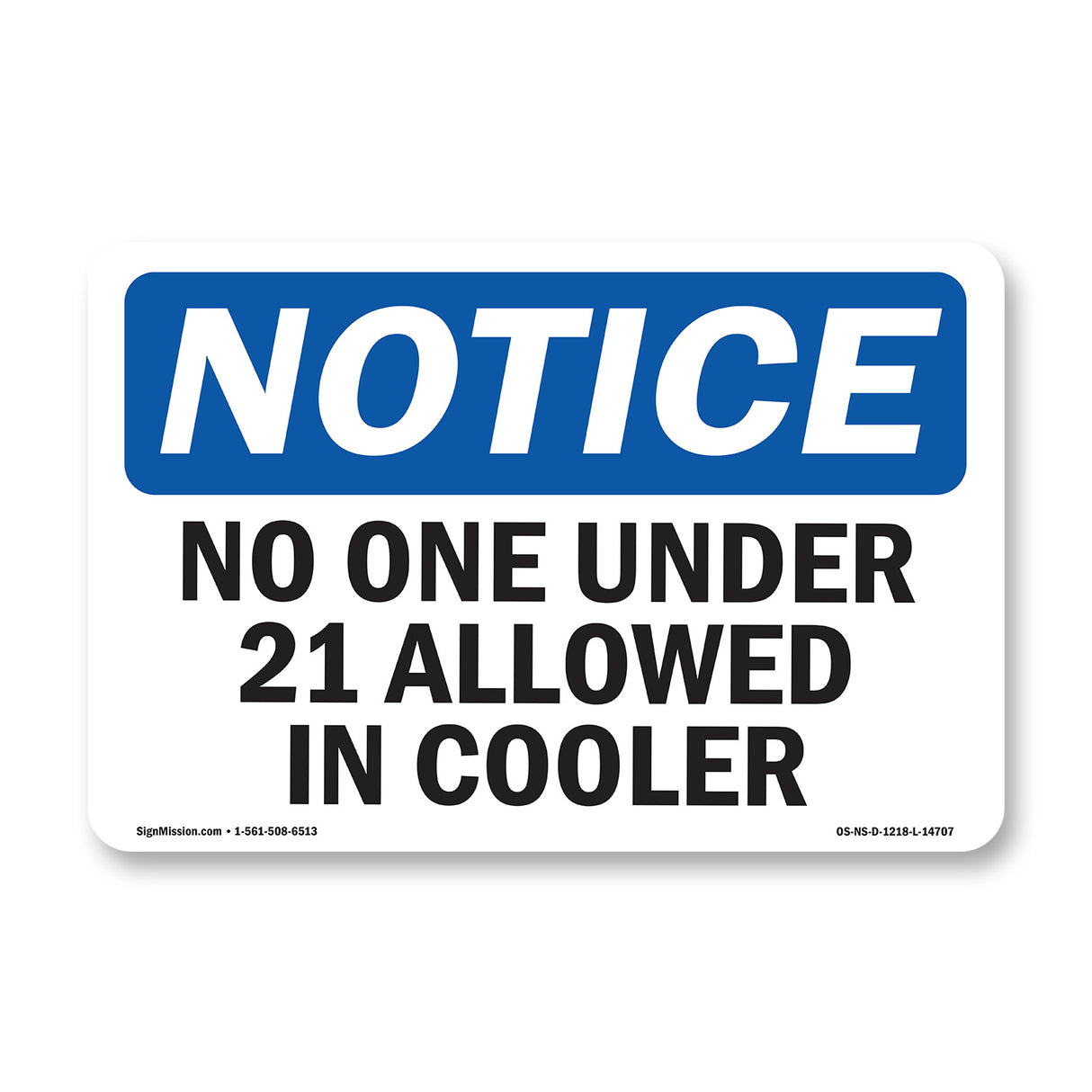 No One Under 21 Allowed In Cooler