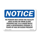No Person May Enter The Facility Area Alone