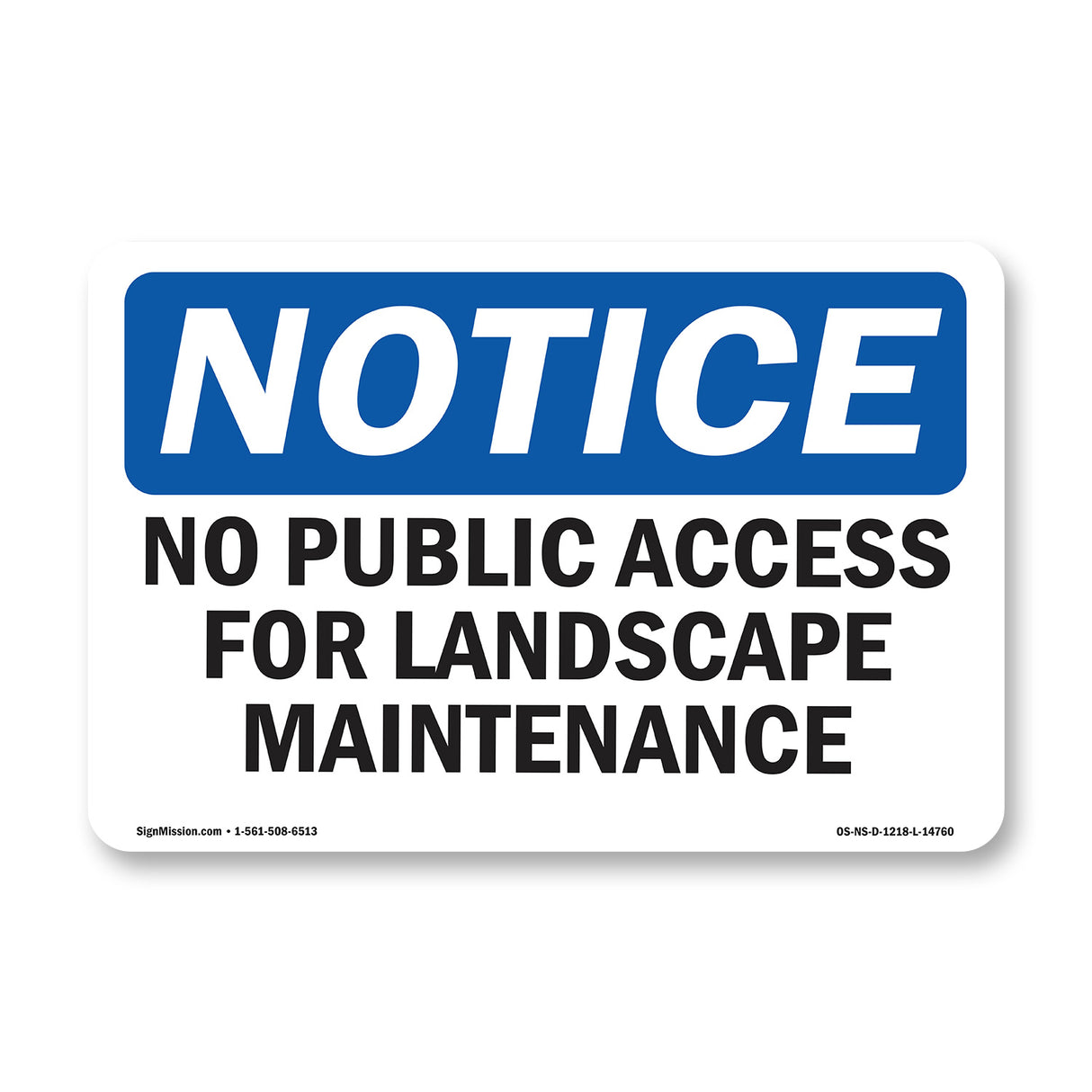No Public Access For Landscape Maintenance Only