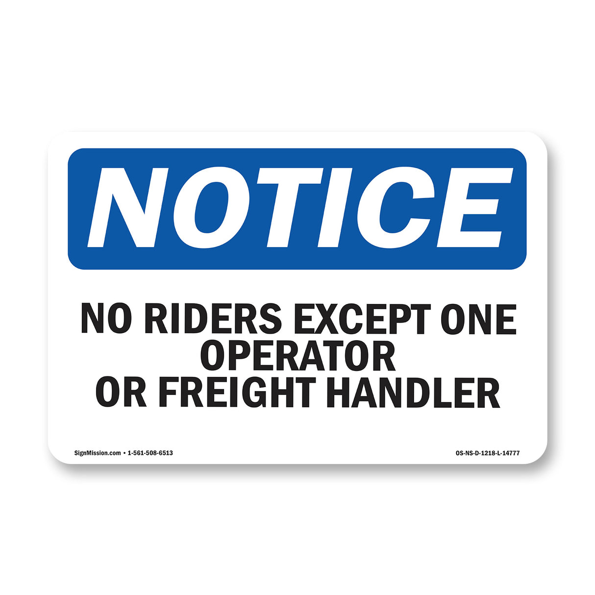 No Riders Except One Operator Or Freight Handler