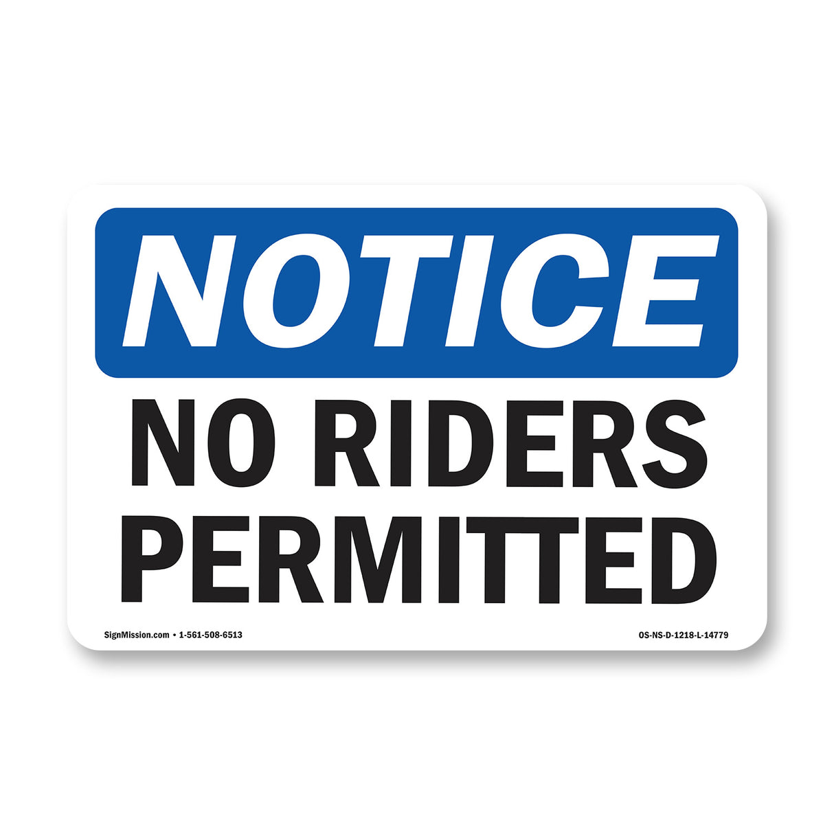 No Riders Permitted Sign
