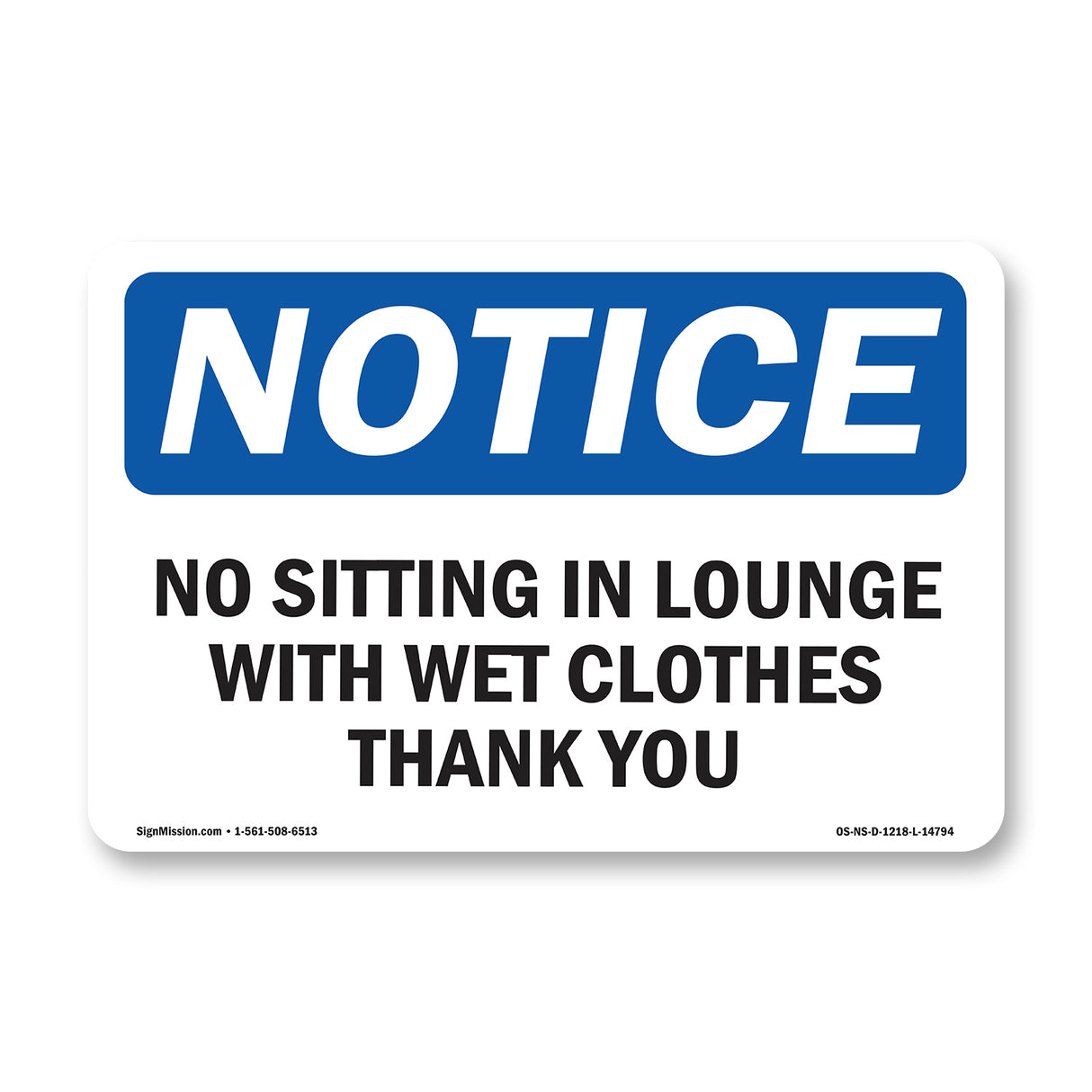 No Sitting In Lounge With Wet Clothes Thank You