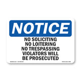 No Soliciting No Loitering No
