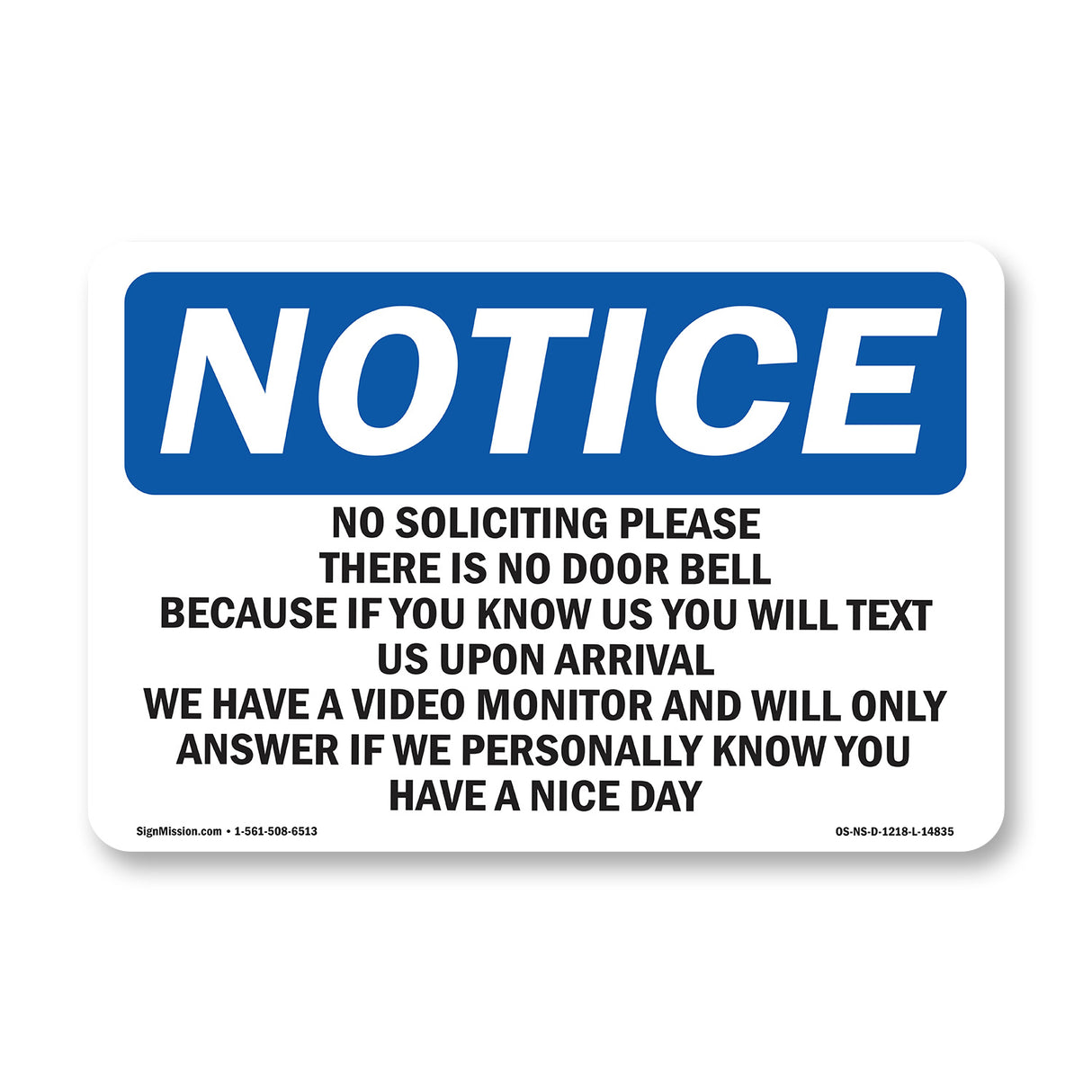 No Soliciting Please There Is No Door Bell