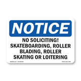 No Soliciting, Skateboarding, Roller Blading,