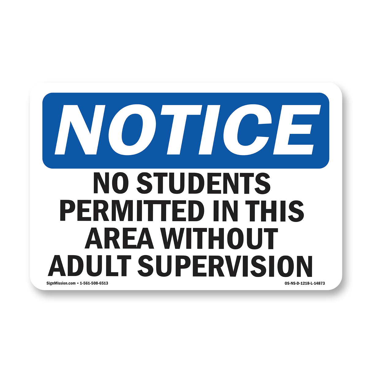 No Students Permitted In This Area Without