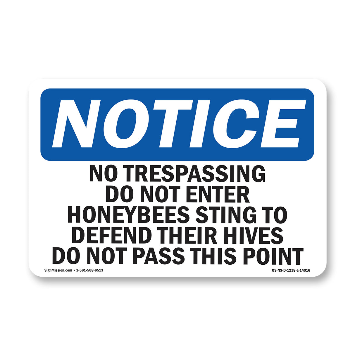 No Trespassing Do Not Enter Honeybees