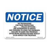 No Trespassing For Your Protection All ____