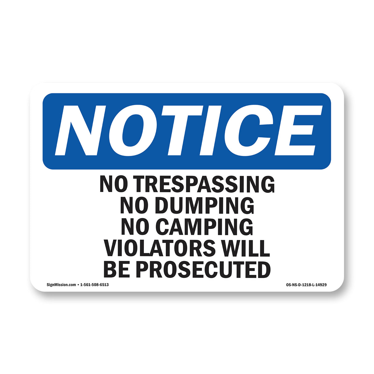 No Trespassing No Dumping No Camping