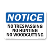 No Trespassing No Hunting No Woodcutting