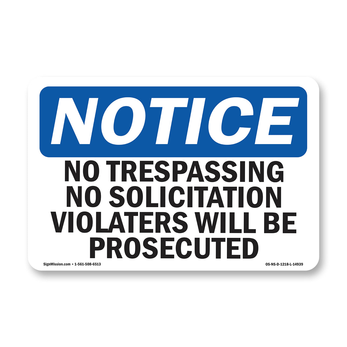 No Trespassing No Solicitation