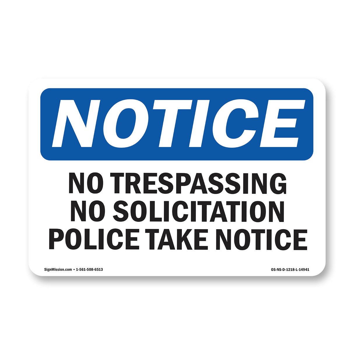 No Trespassing No Soliciting Police
