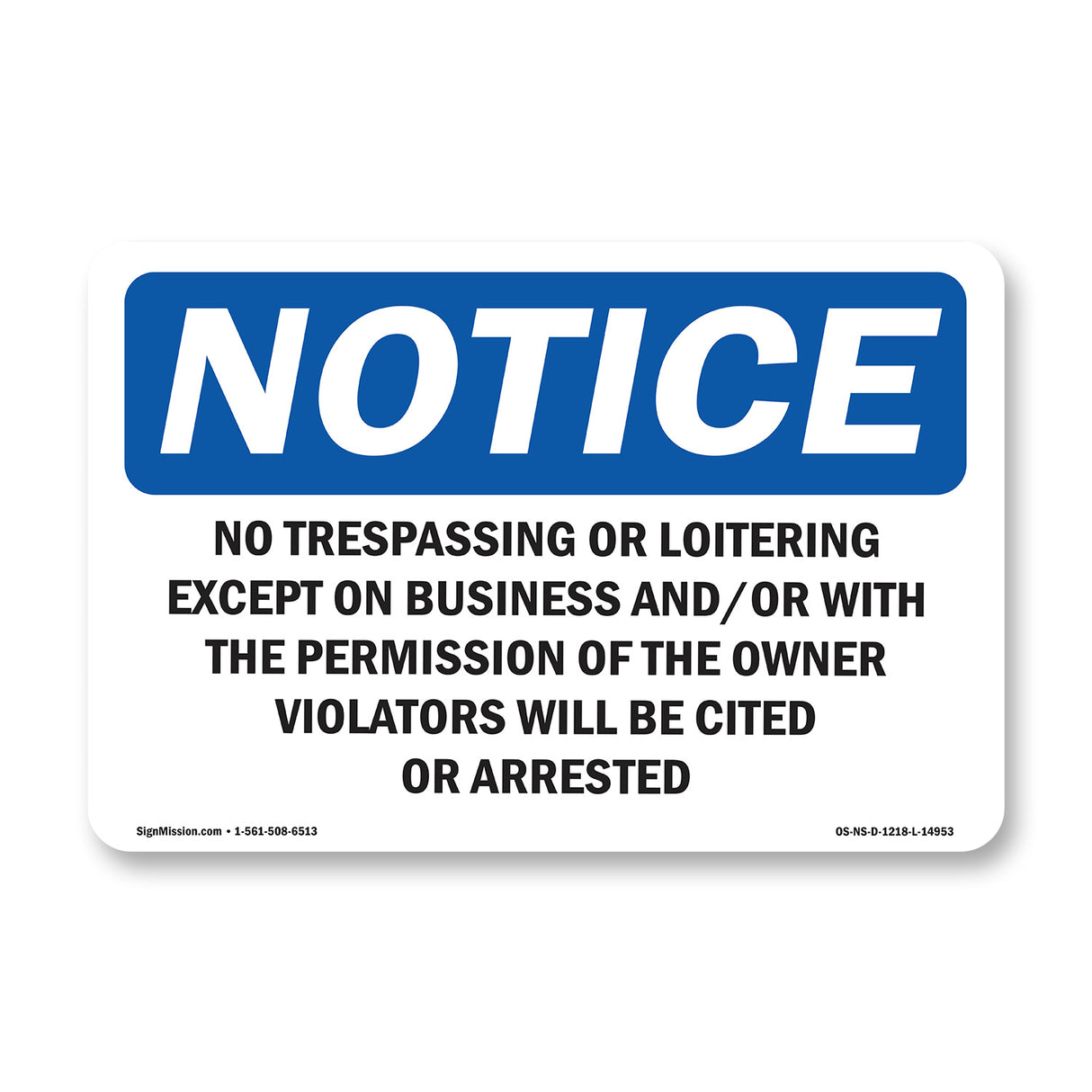 No Trespassing Or Loitering Except On Business