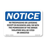 No Trespassing Or Loitering Except On Business