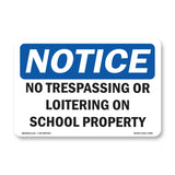 No Trespassing Or Loitering On School Property