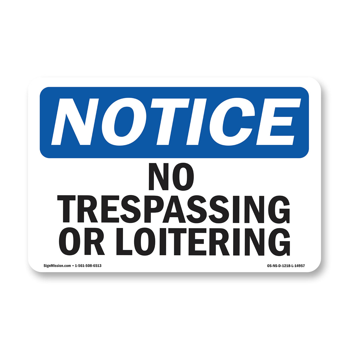No Trespassing Or Loitering