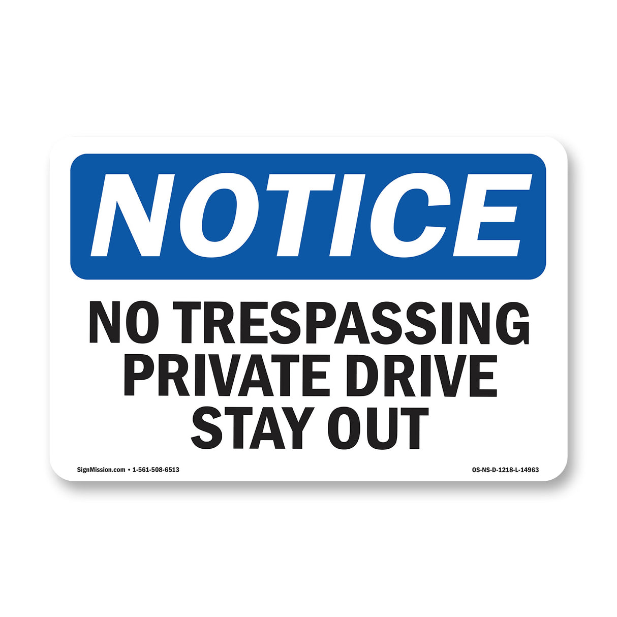 No Trespassing Private Drive Stay Out