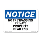 No Trespassing Private Property Dead End