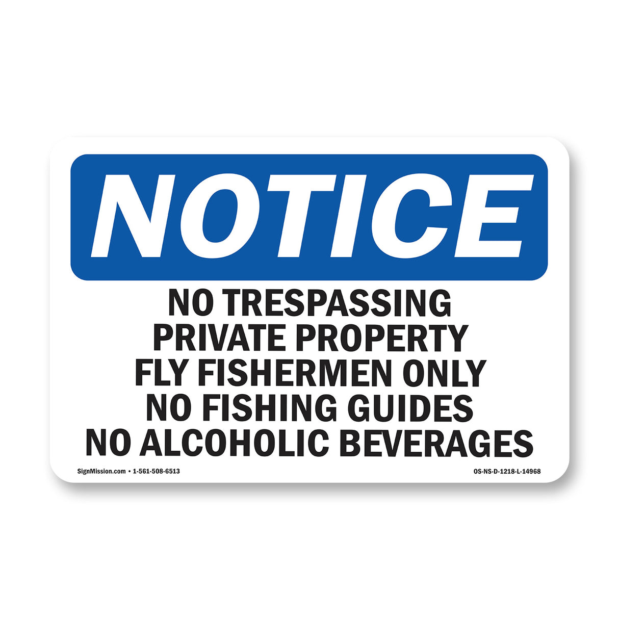 No Trespassing Private Property Fly Fishermen