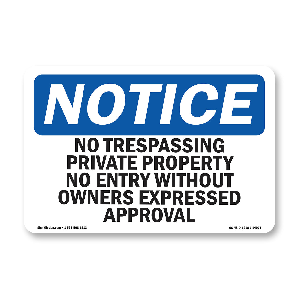 No Trespassing Private Property No Entry