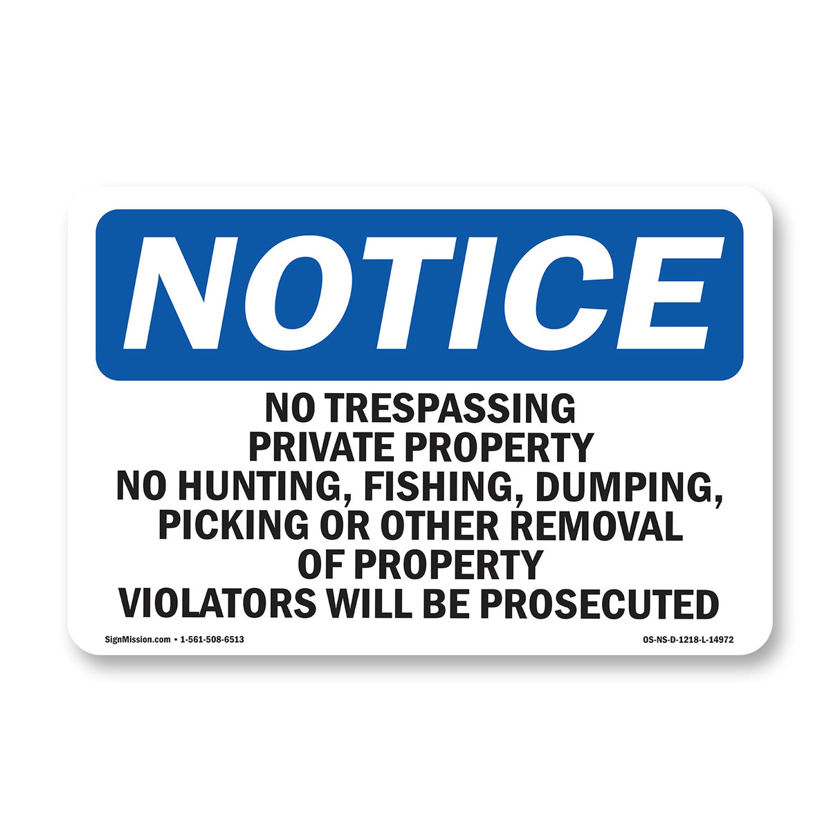 No Trespassing Private Property No Hunting,