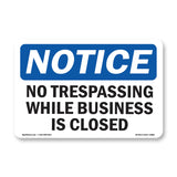No Trespassing While Business Is Closed