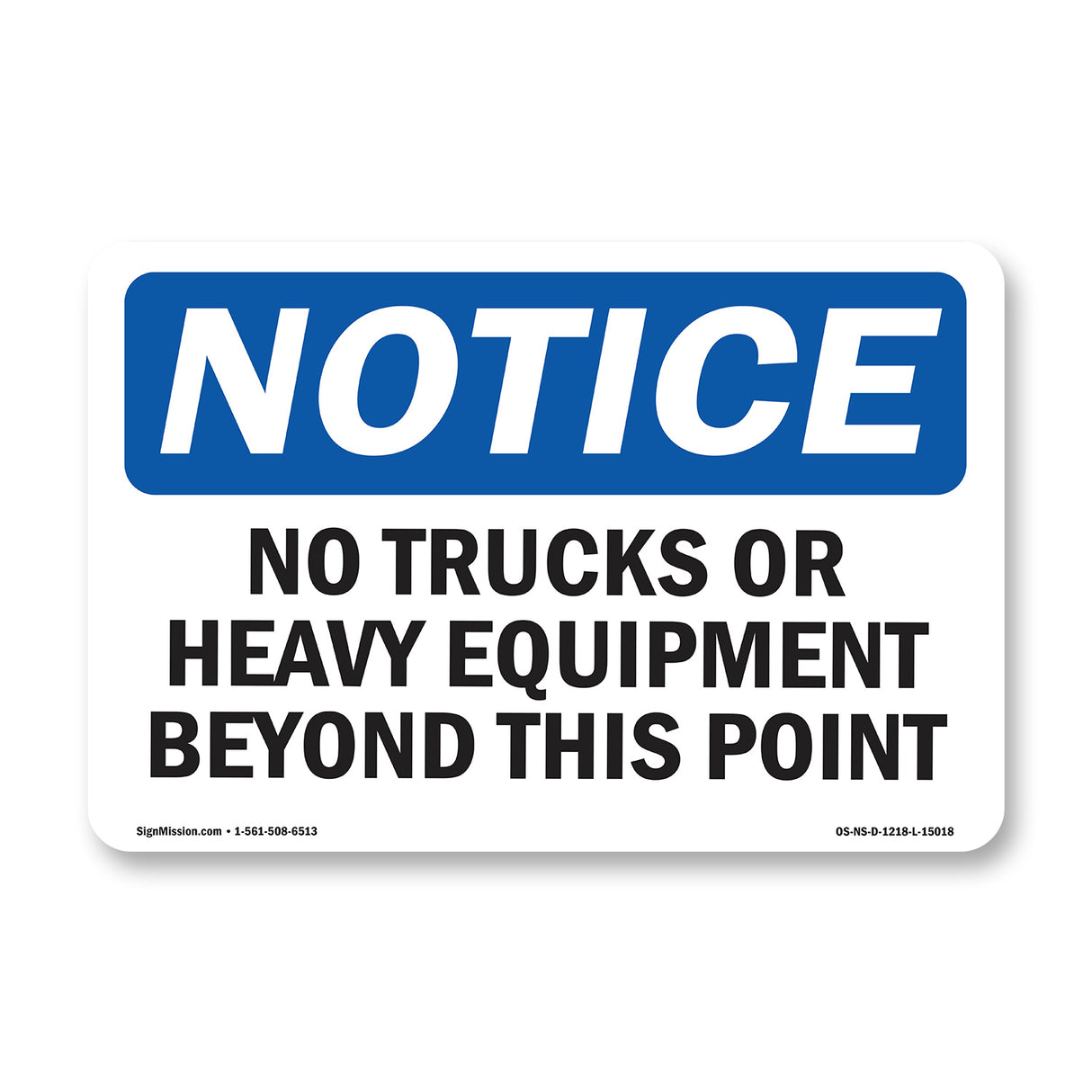 No Trucks Or Heavy Equipment Beyond