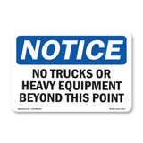 No Trucks Or Heavy Equipment Beyond