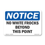 No White Frocks Beyond This Point