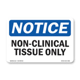 Non-Clinical Tissue Only