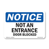 Not An Entrance Door Blocked Sign