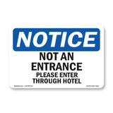 Not An Entrance Please Enter Through Hotel