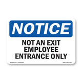 Not An Exit Employee Entrance Only