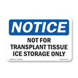 Not For Transplant Tissue Ice
