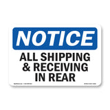 NOTICE All Shipping And Receiving In Rear
