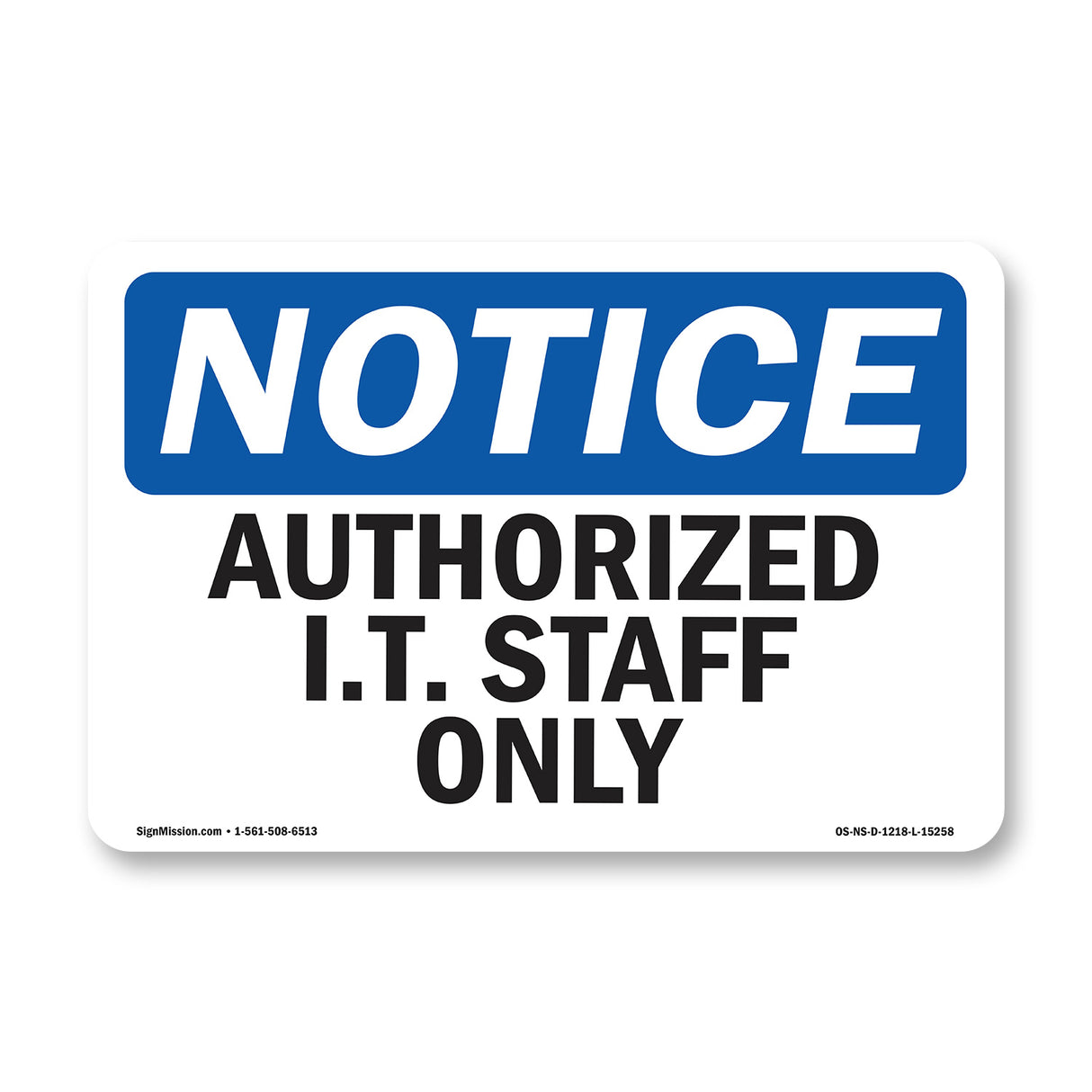 NOTICE Authorized I.T. Staff Only