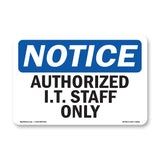 NOTICE Authorized I.T. Staff Only