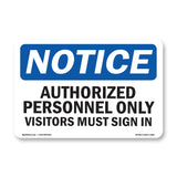 NOTICE Authorized Personnel Only Visitors