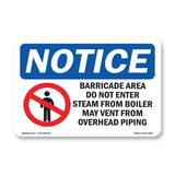 NOTICE Barricade Area Do Not