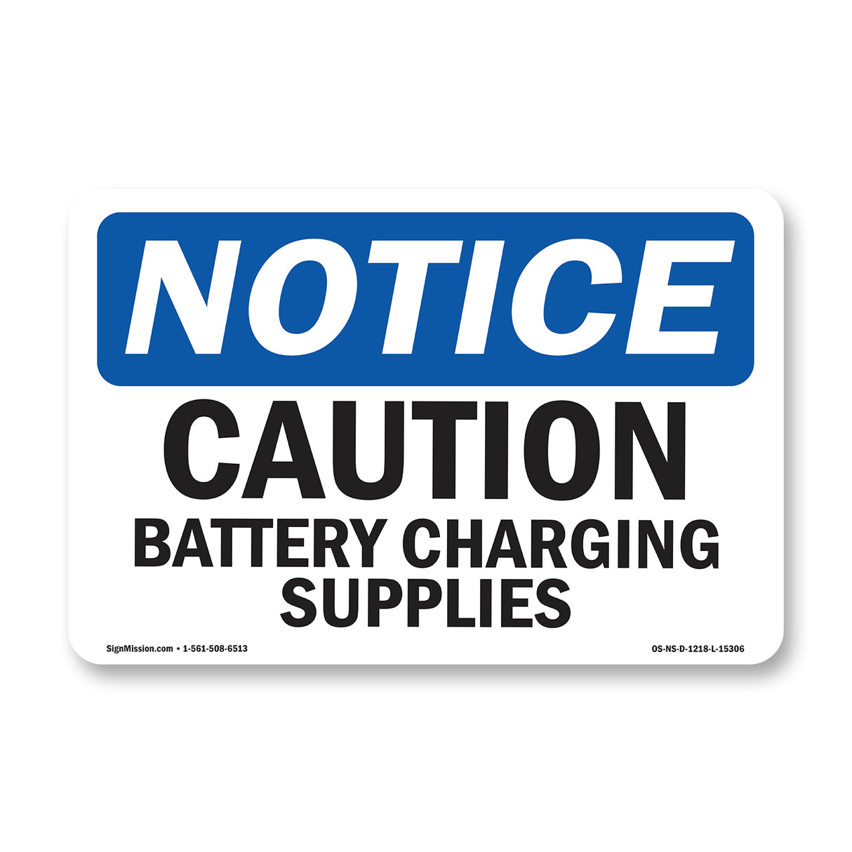 NOTICE Caution Battery Charging Supplies