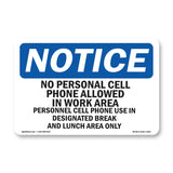 NOTICE No Personal Cell Phones Allowed