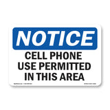NOTICE Cell Phone Use Permitted In This Area