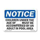 NOTICE Children Must Be Accompanied By An Adult