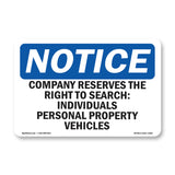 NOTICE Company Reserves The Right To Search