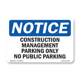 NOTICE Work Management Parking Only