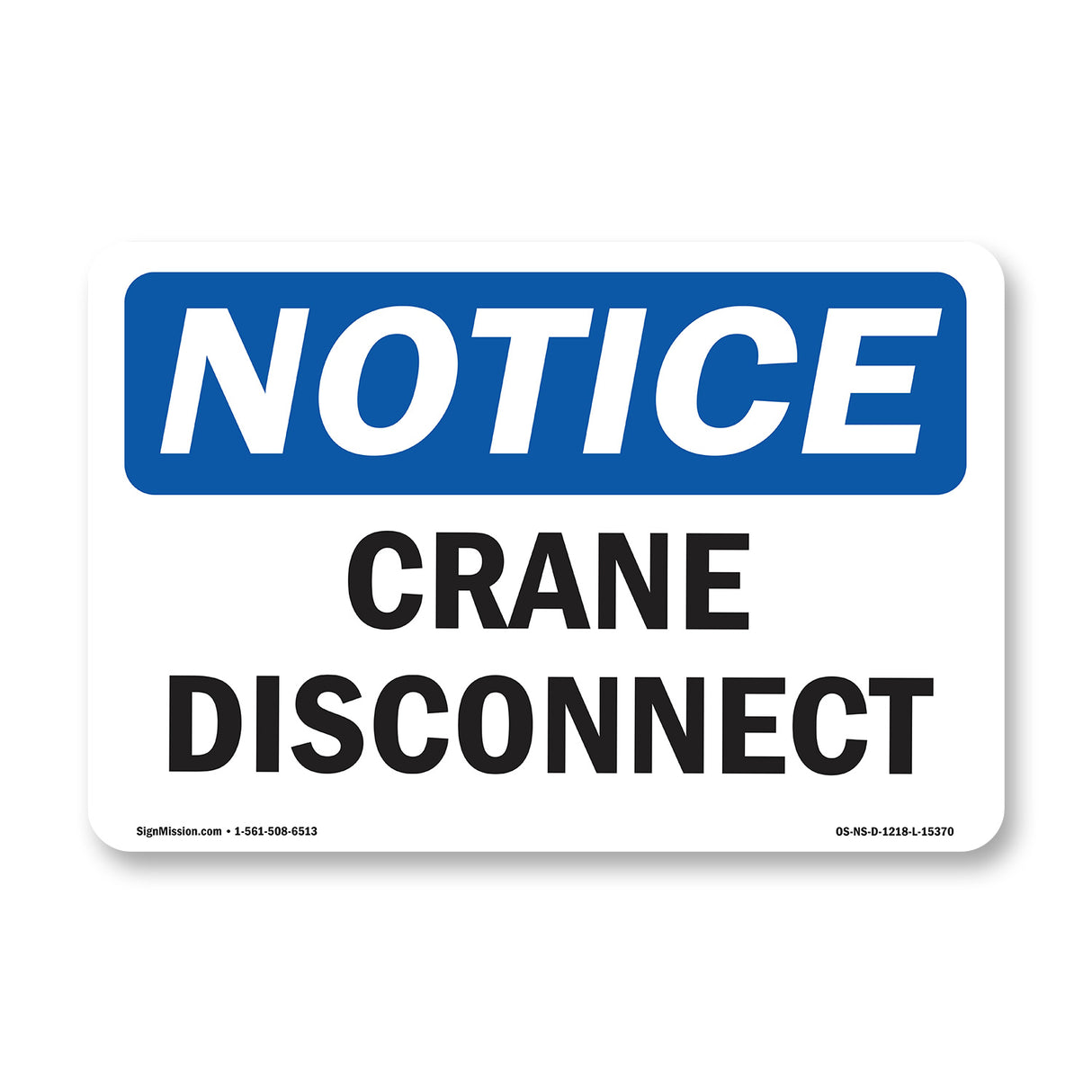 NOTICE Crane Disconnect
