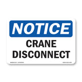 NOTICE Crane Disconnect